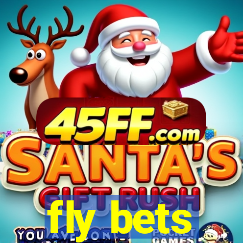 fly bets